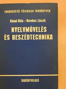 Kerekes László - Nyelvművelés és beszédtechnika [antikvár]