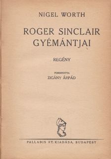 Worth, Nigel - Roger Sinclair gyémántjai [antikvár]