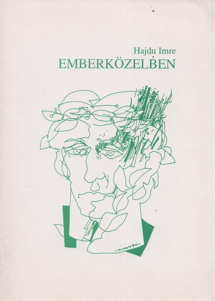 Hajdu Imre - Emberközelben [antikvár]