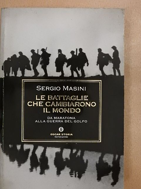 Sergio Masini - Le battaglie che cambiarono il mondo [antikvár]