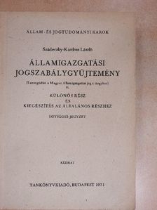 Szádeczky-Kardoss Lajos - Államigazgatási jogszabálygyűjtemény II. [antikvár]