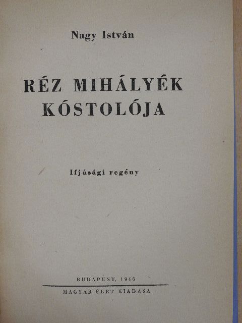 Nagy István - Réz Mihályék kóstolója [antikvár]