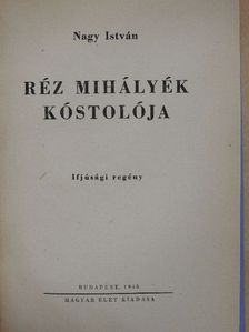 Nagy István - Réz Mihályék kóstolója [antikvár]