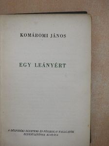 Komáromi János - Egy leányért [antikvár]