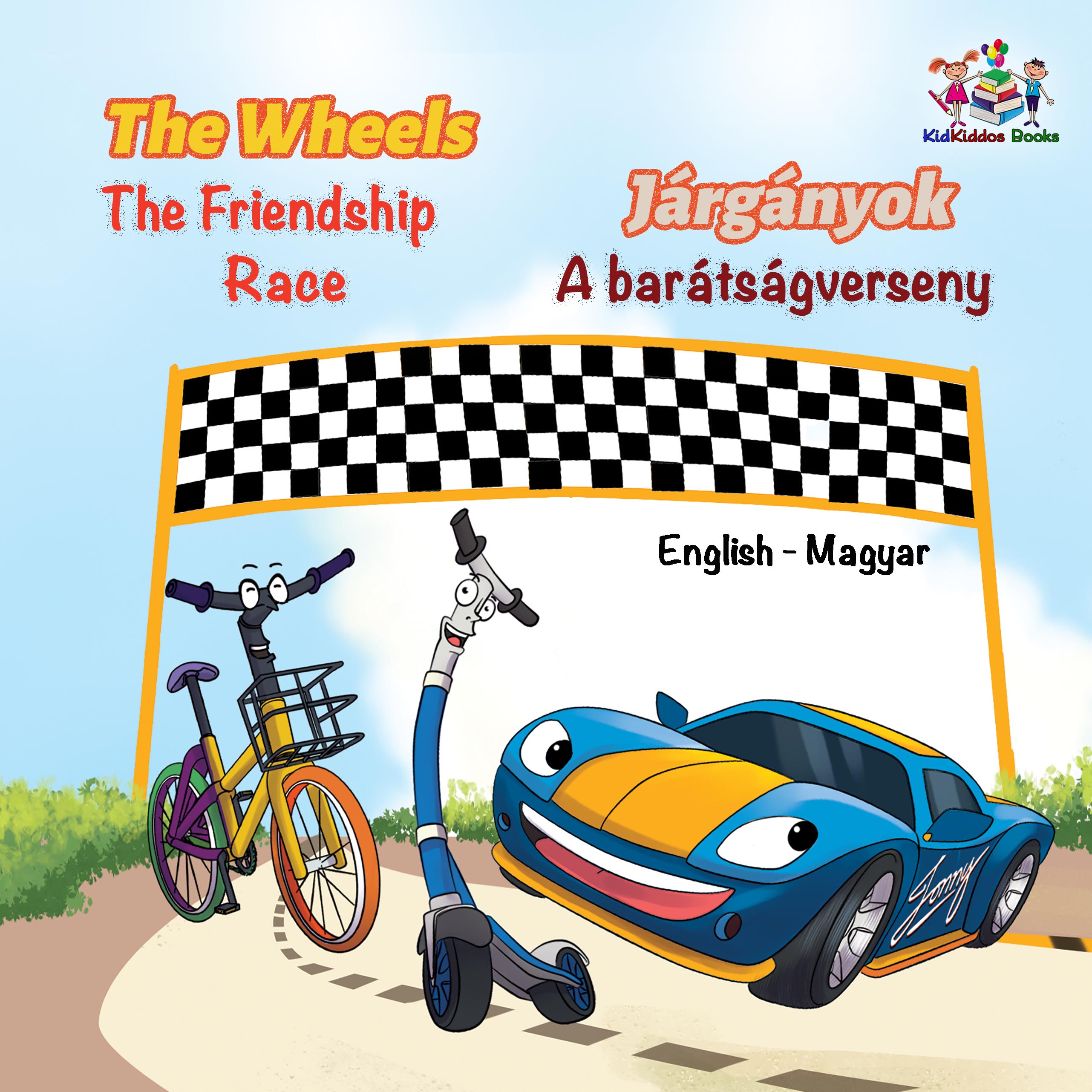 Nusinsky Inna - The Wheels Járgányok The Friendship Race A barátságverseny [eKönyv: epub, mobi]