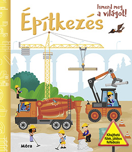 .- - Ismerd meg a világot! - Építkezés