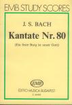 J. S. Bach - KANTATE BWV 80 "EIN FESTE BURG IST UNSER GOTT" KISPARTITÚRA