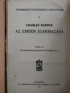 Charles Darwin - Az ember származása és az ivari kiválás I. (töredék) [antikvár]