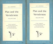 ROMER, A. S. - Man and the Vertebrates vol. 1 - 2 [antikvár]