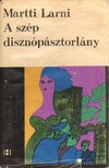 MARTTI LARNI - A szép disznópásztorlány [antikvár]
