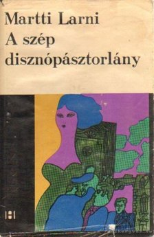 MARTTI LARNI - A szép disznópásztorlány [antikvár]