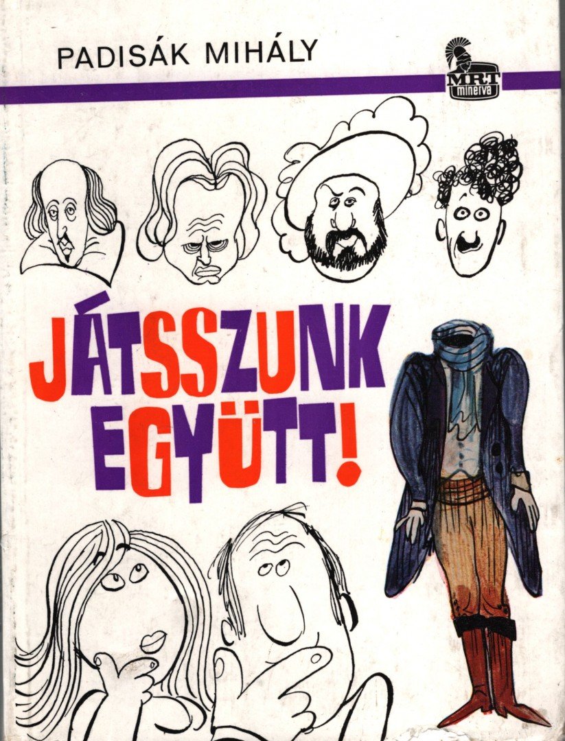 Padisák Mihály - Játsszunk együtt! [antikvár]