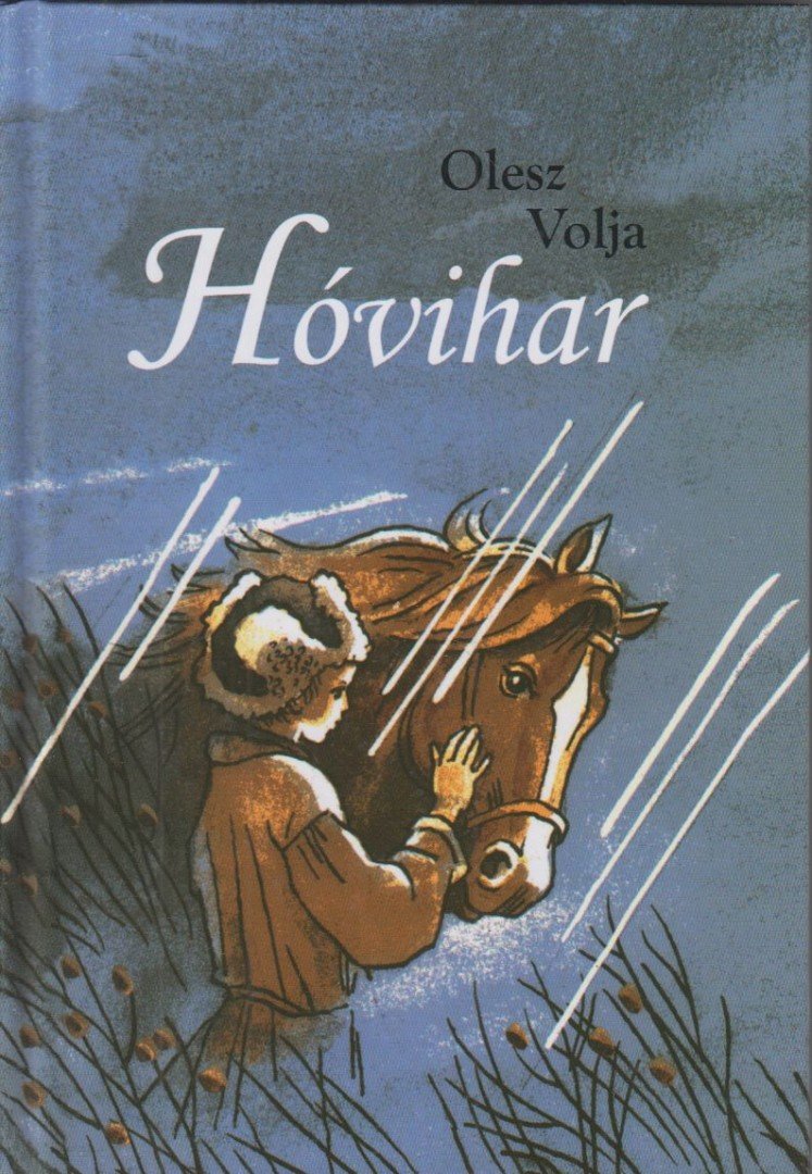 Olesz Volja - Hóvihar [antikvár]