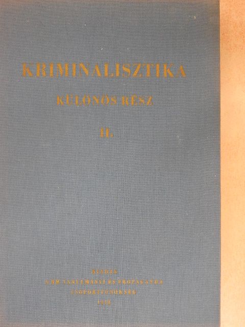 Dr. Diczig István - Kriminalisztika - Különös rész II. [antikvár]