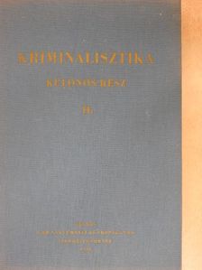 Dr. Diczig István - Kriminalisztika - Különös rész II. [antikvár]