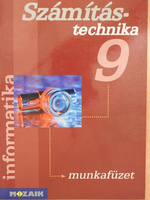 Rozgonyi-Borus Ferenc - Számítástechnika 9. - Munkafüzet [antikvár]