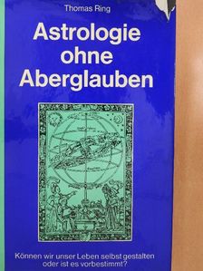 Thomas Ring - Astrologie ohne Aberglauben [antikvár]