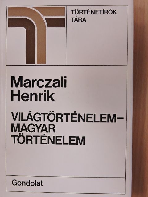 Marczali Henrik - Világtörténelem - magyar történelem [antikvár]