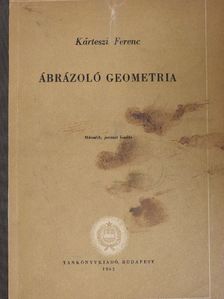 Kárteszi Ferenc - Ábrázoló geometria [antikvár]