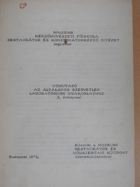 Útmutató az általános szervetlen laboratóriumi gyakorlathoz /I. évfolyam/ [antikvár]