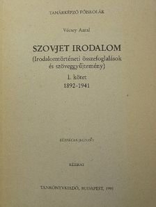 Vécsey Antal - Szovjet irodalom I.  [antikvár]