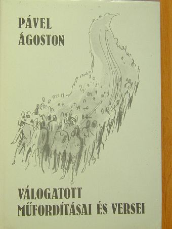 Anton Askerc - Pável Ágoston válogatott műfordításai és versei [antikvár]