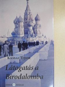 Kassai Tibor - Látogatás a Birodalomba [antikvár]