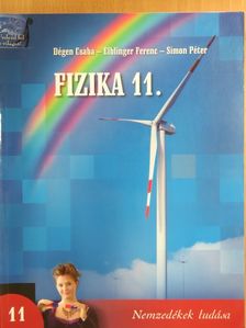 Dégen Csaba - Fizika 11. [antikvár]
