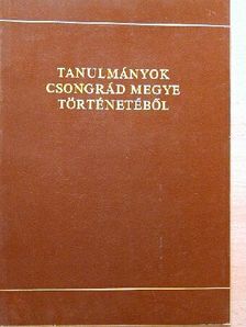 Bárány Ferenc - Tanulmányok Csongrád megye történetéből [antikvár]