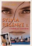 Joel B. Casey - Sylvia regénye II. [antikvár]