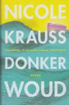 Nicole Krauss - Donker woud [antikvár]