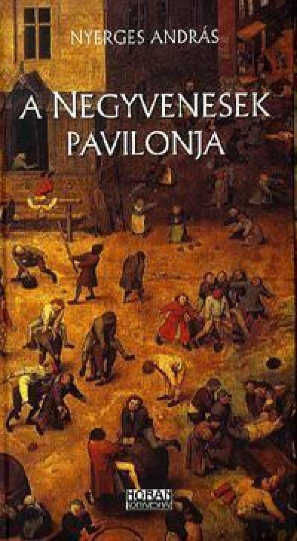 Nyerges András - A negyvenesek pavilonja [antikvár]