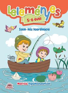 Válogatás, - Leleményes 5-6 éves - Szem-kéz koordináció - Matricás foglalkoztatófüzet