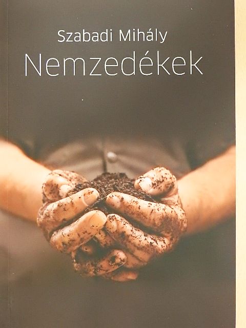 Szabadi Mihály - Nemzedékek [antikvár]