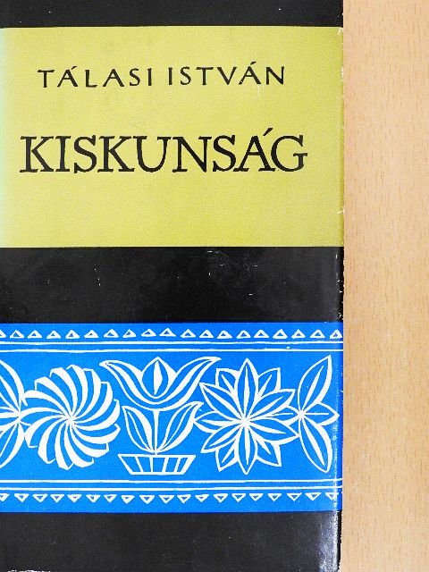 Tálasi István - Kiskunság [antikvár]