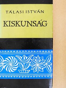Tálasi István - Kiskunság [antikvár]