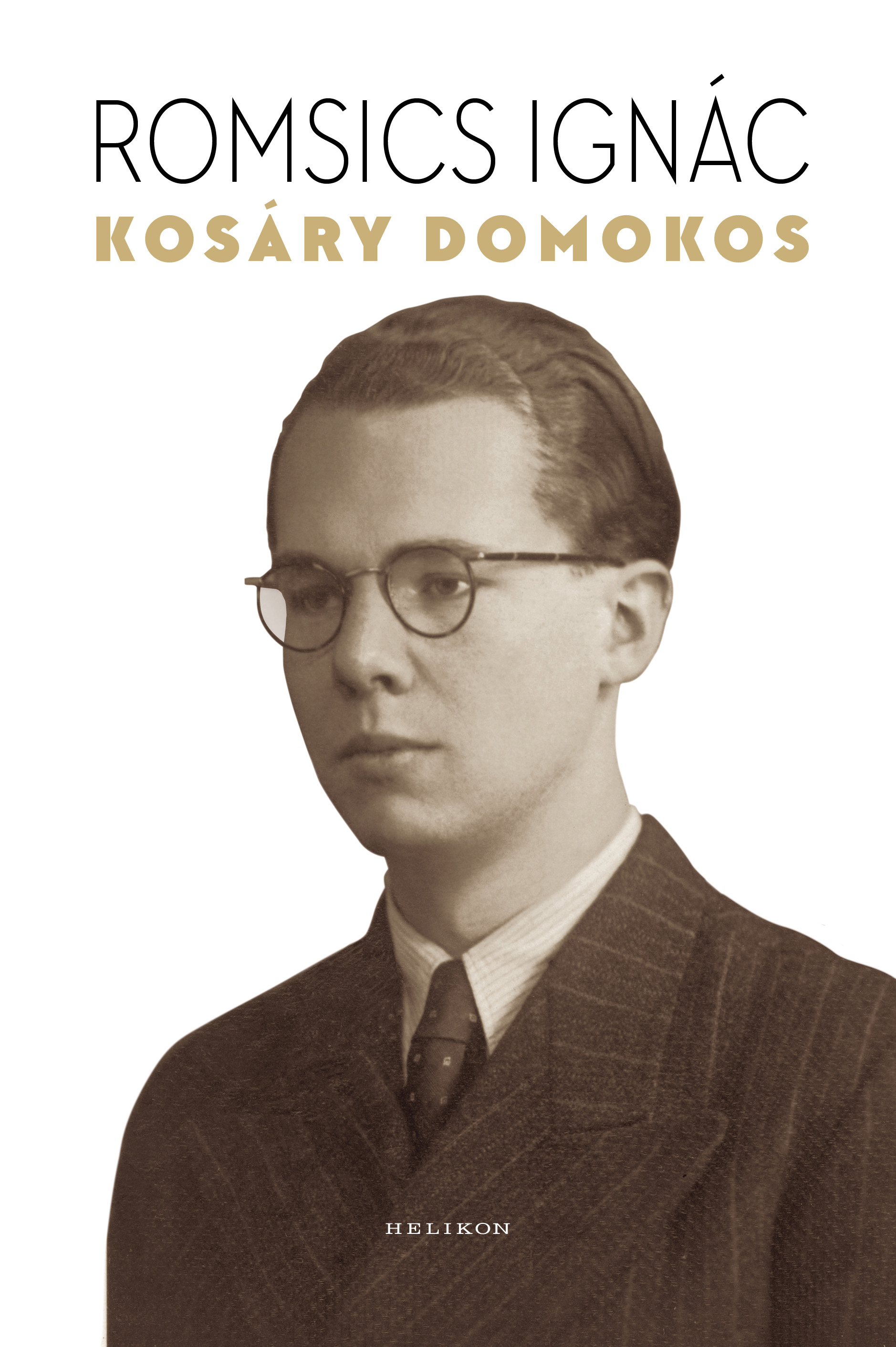 Romsics Ignác - Kosáry Domokos [eKönyv: epub, mobi]