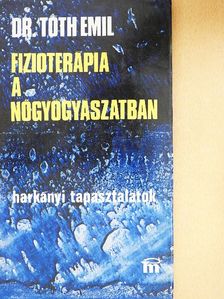 Dr. Tóth Emil - Fizioterápia a nőgyógyászatban [antikvár]