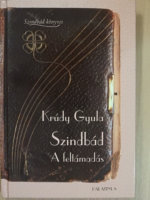 Krúdy Gyula - Szindbád - A feltámadás [antikvár]