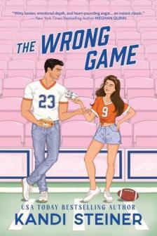 Kandi Steiner - The Wrong Game (A Love of the Game Novel)