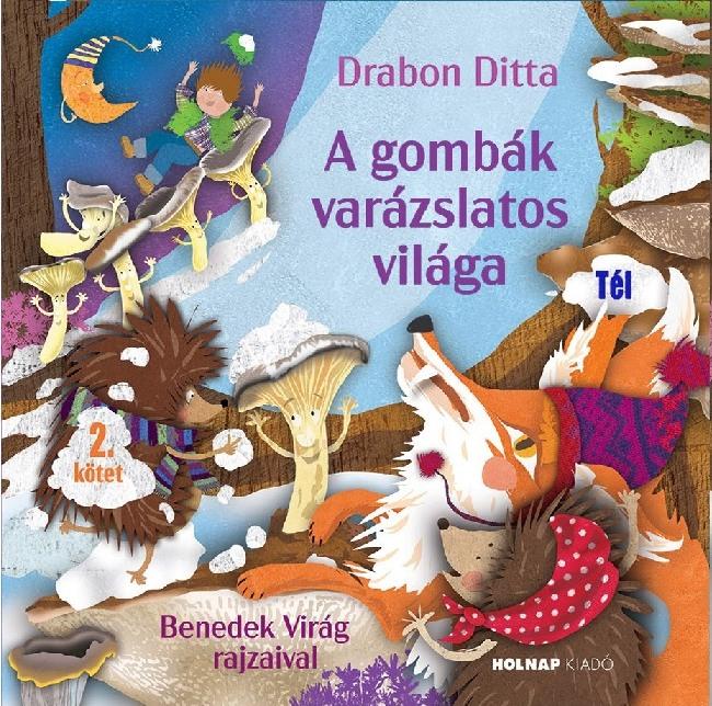 Drabon Ditta - A gombák varázslatos világa 2