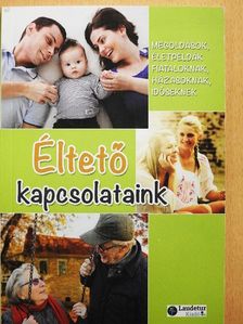 Éltető kapcsolataink [antikvár]