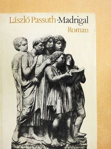 László Passuth - Madrigal [antikvár]