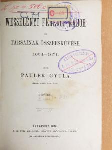 Pauler Gyula - Wesselényi Ferencz nádor és társainak összeesküvése I-II. [antikvár]