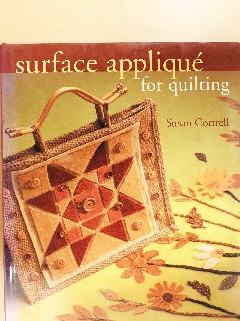 Susan M. Cottrell - Surface Appliqué for Quilting [antikvár]