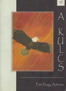 PATI-NAGY ADRIENN - A kulcs [antikvár]