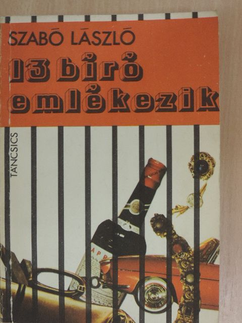 Szabó László - 13 bíró emlékezik [antikvár]