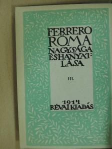 Guglielmo Ferrero - Róma nagysága és hanyatlása III. [antikvár]