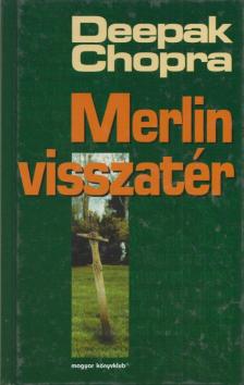 Deepak Chopra - Merlin visszatér [antikvár]