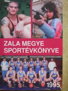 Zala megye sportévkönyve 1995 [antikvár]